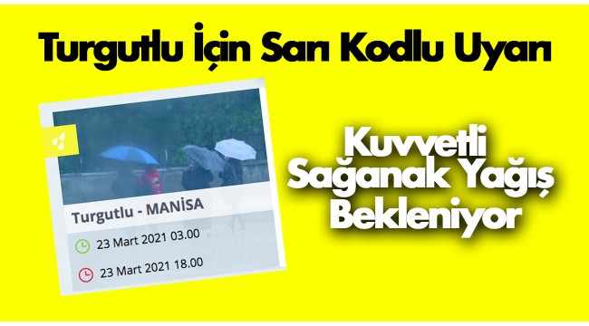 Turgutlu için sarı uyarı