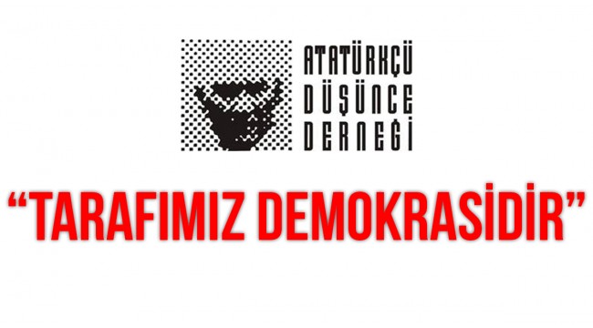 ADD: "TARAFIMIZ DEMOKRASİDİR"