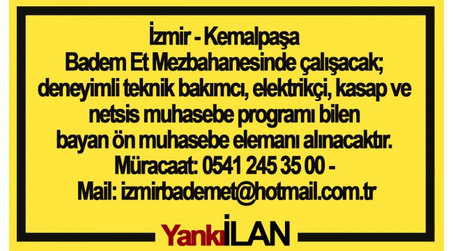 Deneyimli teknik bakımcı, elektrikçi, kasap ve bayan ön muhasebe elemanı aranıyor