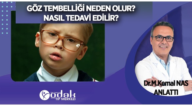 Göz tembelliği nedir, nasıl tedavi edilir?