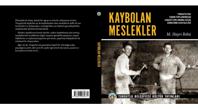 Hayri Bökü'den söyleşiler: Turgutlu (Kasaba)'da Kaybolan Zanaatlar