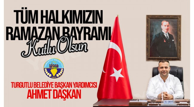 Başkan Yardımcısı Ahmet Daşkan'dan bayram tebriği