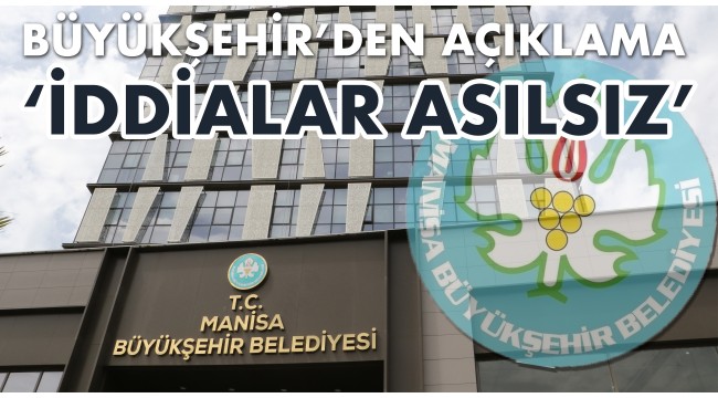 Büyükşehir'den açıklama: "İddialar asılsız"
