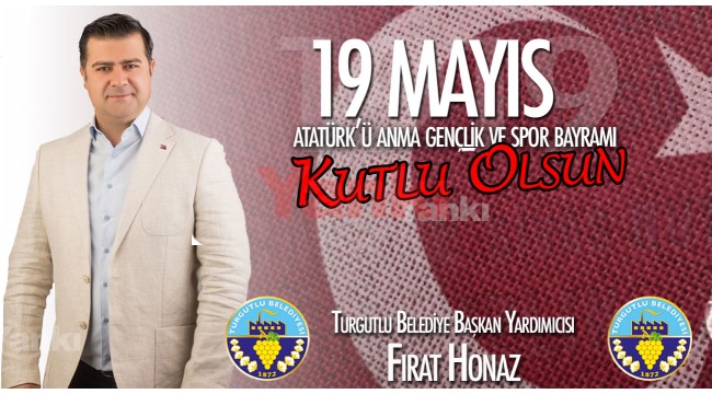 Turgutlu Belediye Başkan Yardımcısı Honaz'dan kutlama