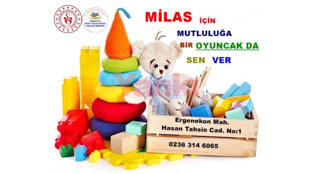 Şehit Tolga Artuğ Gençlik Merkezinden Milaslı çocuklar için oyuncak bağışı kampanyası