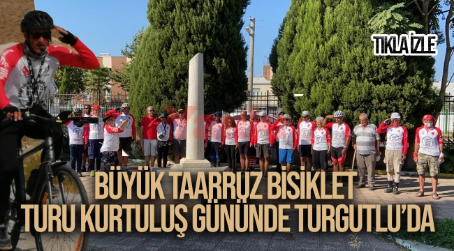 Büyük Taarruz Bisiklet Turu Kurtuluş Gününde Turgutlu’da
