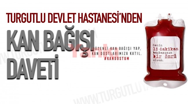 Turgutlu Devlet Hastanesi’nden kan bağışı daveti