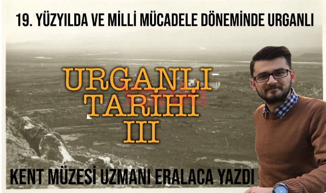 "19. Yüzyılda ve Milli Mücadele Döneminde Urganlı"