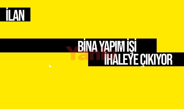 Bina İnşaatı İhale İlanı