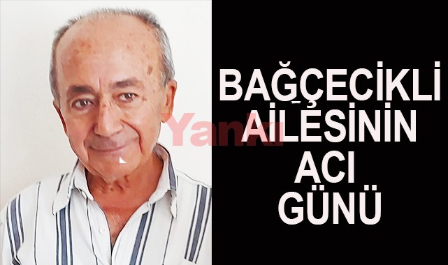 Mehmet Bağçecikli vefat etti