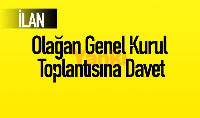 Olağan Genel Kurul toplantısına davet
