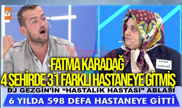 Radyocu Karahan’ın ablası 6 yılda 598 defa hastaneye gitmiş