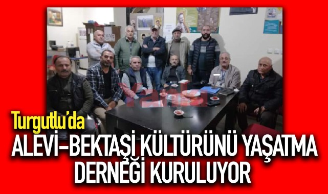 Turgutlu'da Alevi-Bektaşi Kültürünü Yaşatma Derneği Kuruluyor