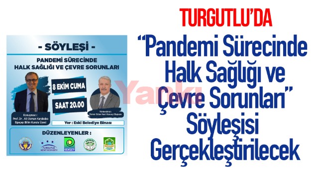 Turgutlu'da 'Pandemi Sürecinde Halk Sağlığı' Konulu Söyleşi Yapılacak