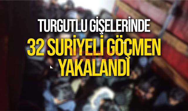 Turgutlu Gişelerinde 32 Göçmen Yakalandı