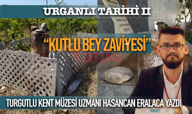 Urganlı Tarihi II- 'Kutlu Bey Zaviyesi'