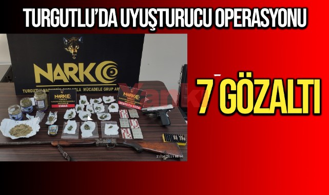 Uyuşturucu operasyonunda 7 kişi yakalandı