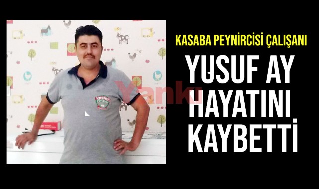Yusuf Ay yaşamını yitirdi