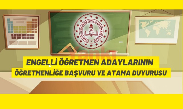 Engelli öğretmen istihdamına ilişkin duyuru