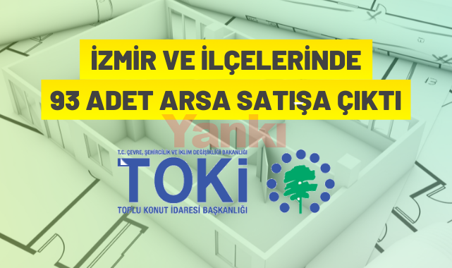 TOKİ'den İzmir'de arsa satışı