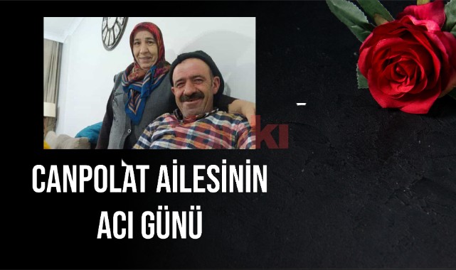 Canpolat Ailesinin Acı Günü
