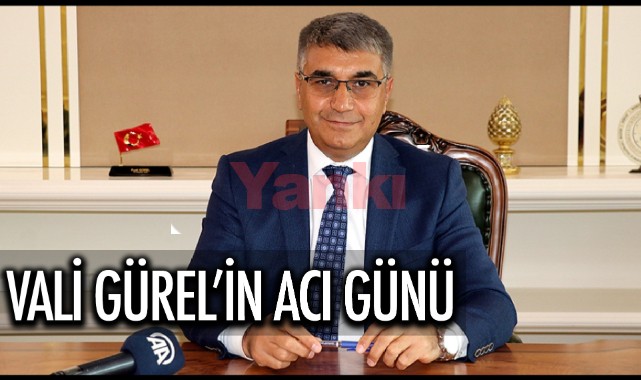 Vali Gürel'in Acı Günü