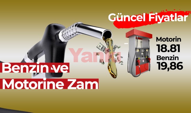 Benzin ve motorine zam