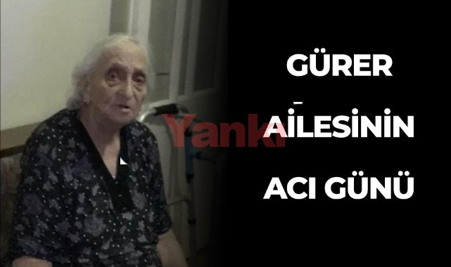 Gürer Ailesinin Acı Günü