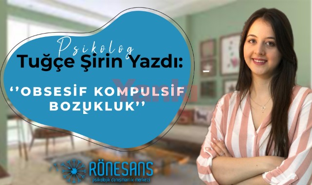"OBSESİF KOMPULSİF BOZUKLUK"