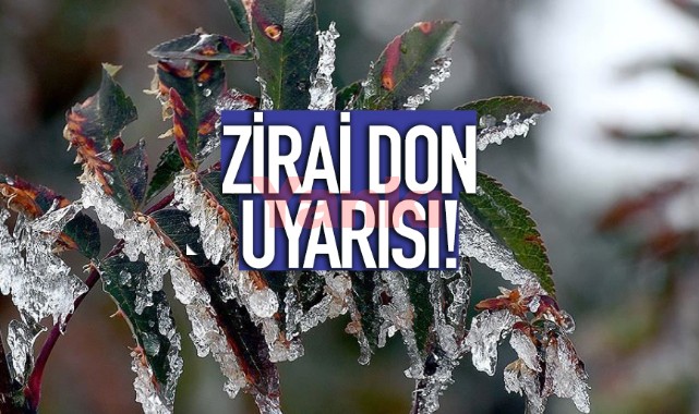 Zirai don uyarısı!