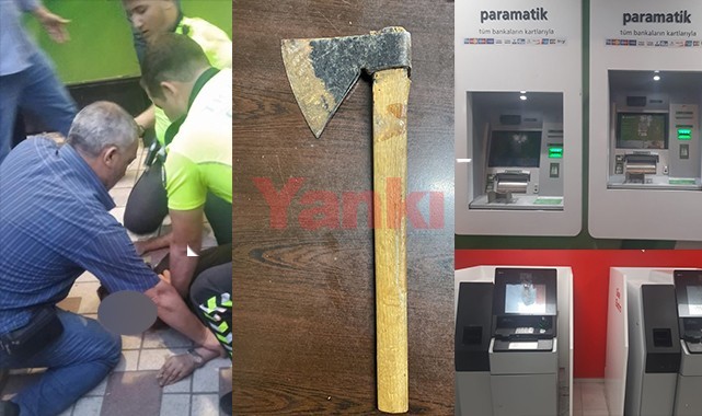 Baltayla ATM'lere saldıran alkollü şahıs kıskıvrak yakalandı