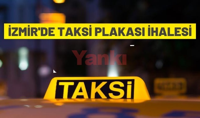 İzmir'de taksi plakası ihalesi