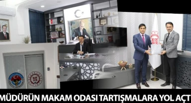 Müdürün makam odası tartışmalara yol açtı