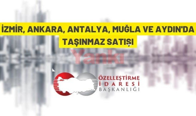 Özelleştirme İdaresi Başkanlığı'ndan taşınmaz satışı