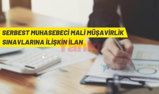 Serbest Muhasebeci Mali Müşavirlik Sınavlarına ilişkin ilan