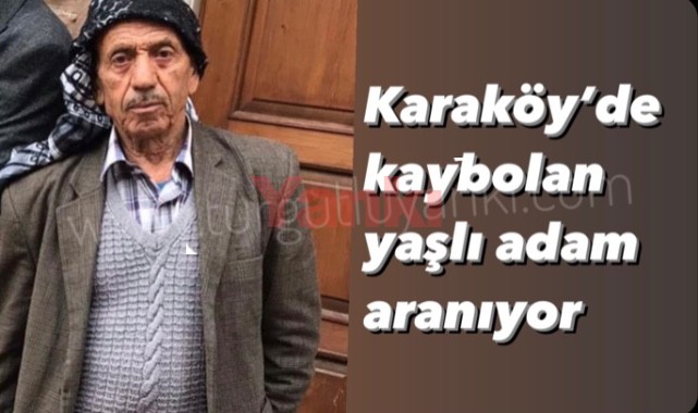 Karaköy'de kayıp yaşlı adam aranıyor