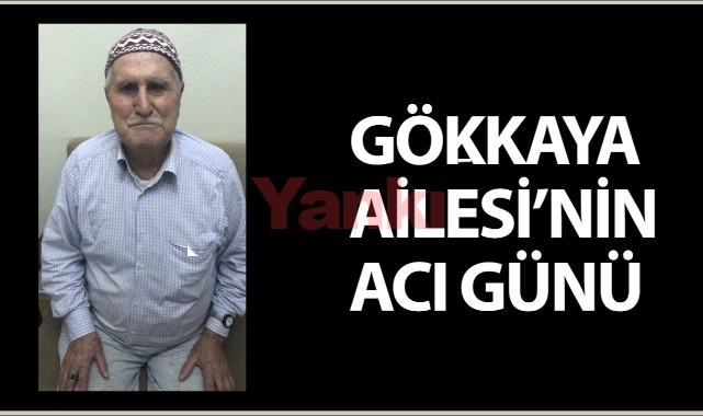 Gökkaya Ailesi’nin Acı Günü
