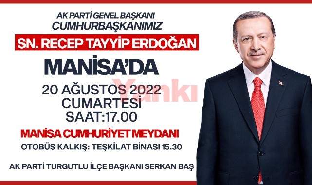 Cumhurbaşkanı Erdoğan Manisa'ya Geliyor