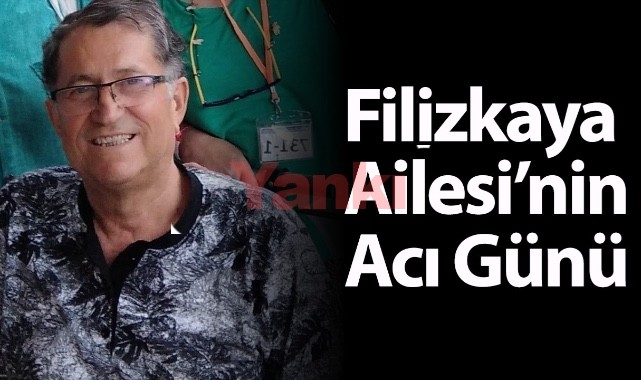 Filizkaya Ailesi'nin Acı Günü