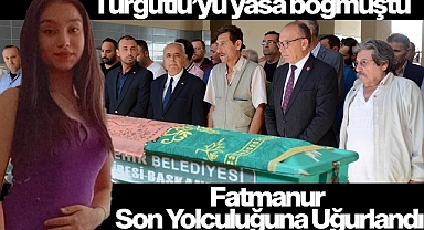 Turgutlu'yu yasa boğan Fatmanur'a gözü yaşlı veda!