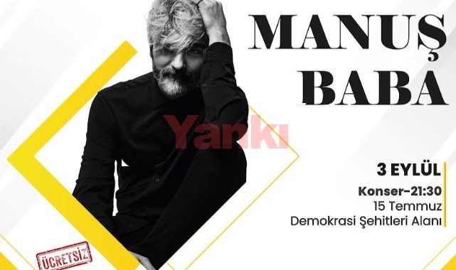 Turgutlu’da Manuş Baba sahne alacak
