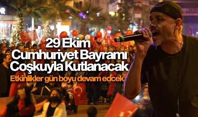 29 Ekim Cumhuriyet Bayramı coşkuyla kutlanacak