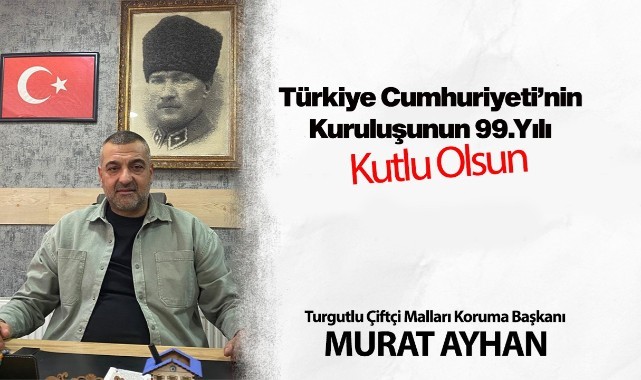 Çİftçi Malları Koruma Başkanı Ayhan'dan Cumhuriyet Bayramı mesajı