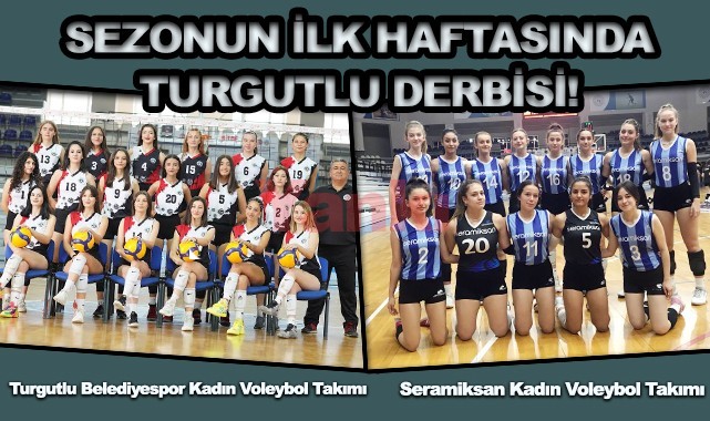 Sezonun ilk haftasında Turgutlu derbisi!