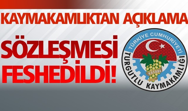Kaymakamlık Duyurdu: 'Şen'in Sözleşmesi Feshedildi'