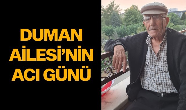 Duman Ailesi'nin Acı Günü