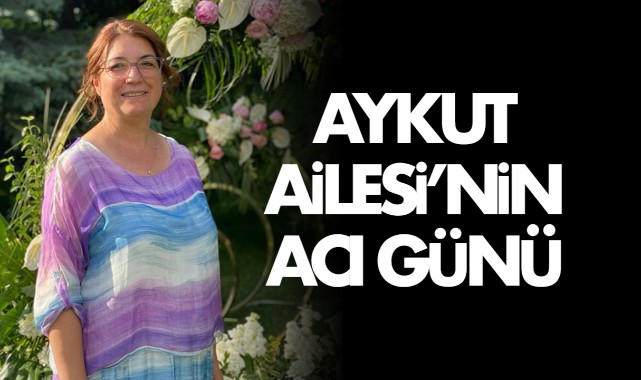 Aykut Ailesi'nin Acı Günü