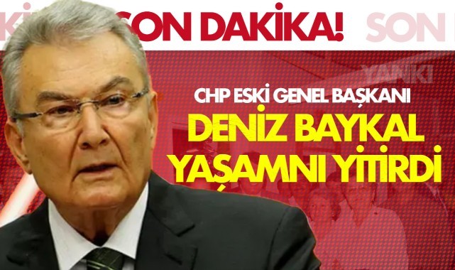 CHP Eski Genel Başkanı Baykal Hayatını Kaybetti