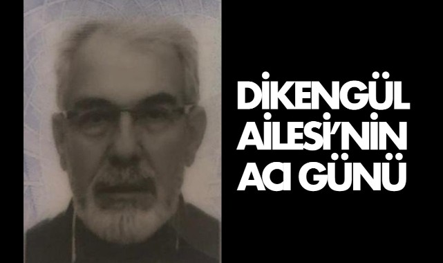 Dikengül Ailesinin Acı Günü