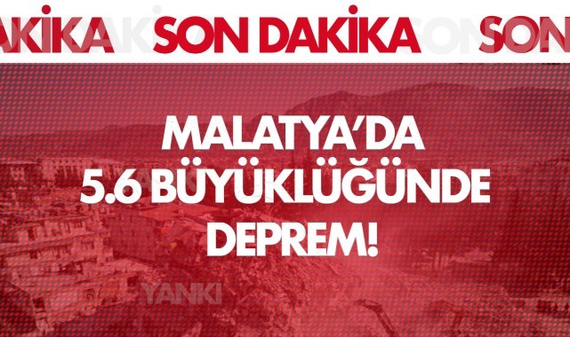 Malatya'da 5.6 büyüklüğünde deprem meydana geldi